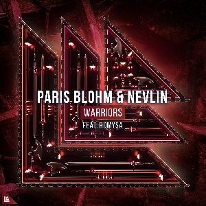 Paris Blohm, Nevlin, Romysa — Warriors