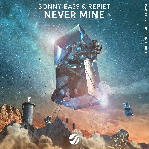 Sonny Bass & Repiet — Never Mine