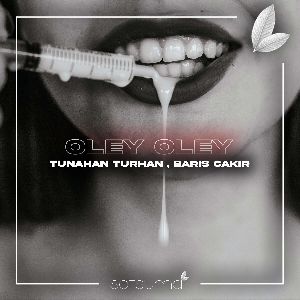 Tunahan Turhan X Baris Cakir — Oley Oley (Original Mix)