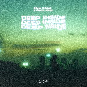 Oliver Cricket x Jimmy Rivler — Deep inside