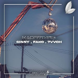 Sinny, Fako, 7vvch — Hardtimes (Original Mix)