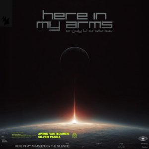 Armin van Buuren, Silver Panda — Here In My Arms (Enjoy The Silence)