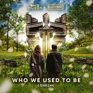 Mike Rivera, Marhinnio — Who We Used To Be