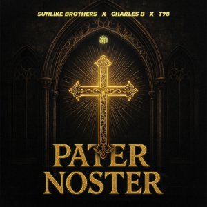 Sunlike Brothers, Charles B & T78 — Pater Noster