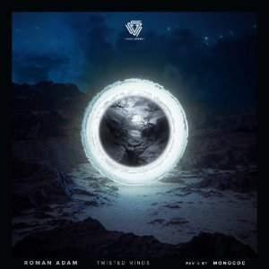 Roman Adam — Twisted Minds (Monococ Remix)